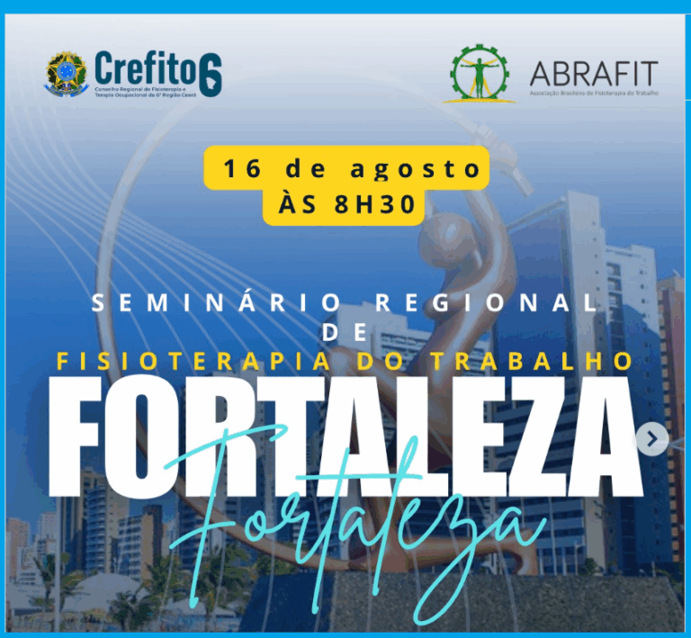 Seminário Regional de Fortaleza – Fisioterapia do Trabalho